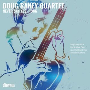 Doug Raney - Never Say Yes - 1986  CD